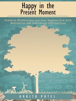 cover image of Happy in the Present Moment